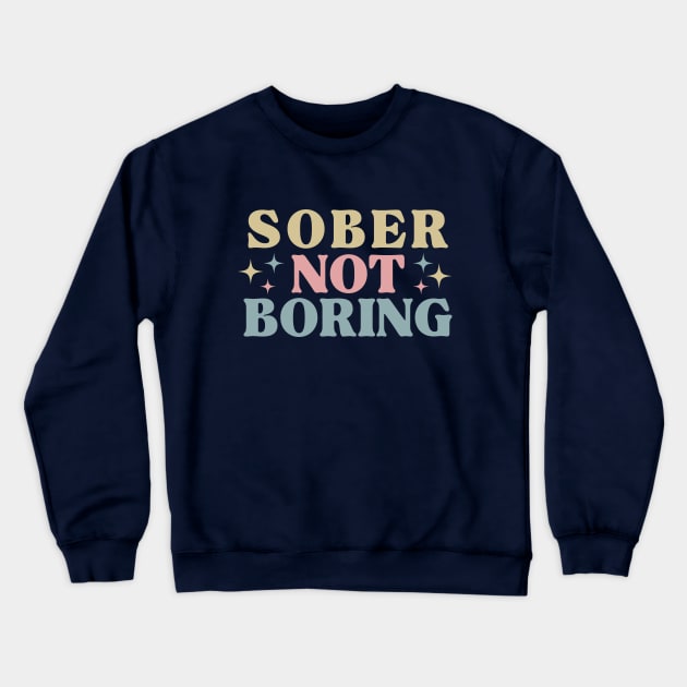 Sober Not Boring Pastels Crewneck Sweatshirt by SOS@ddicted